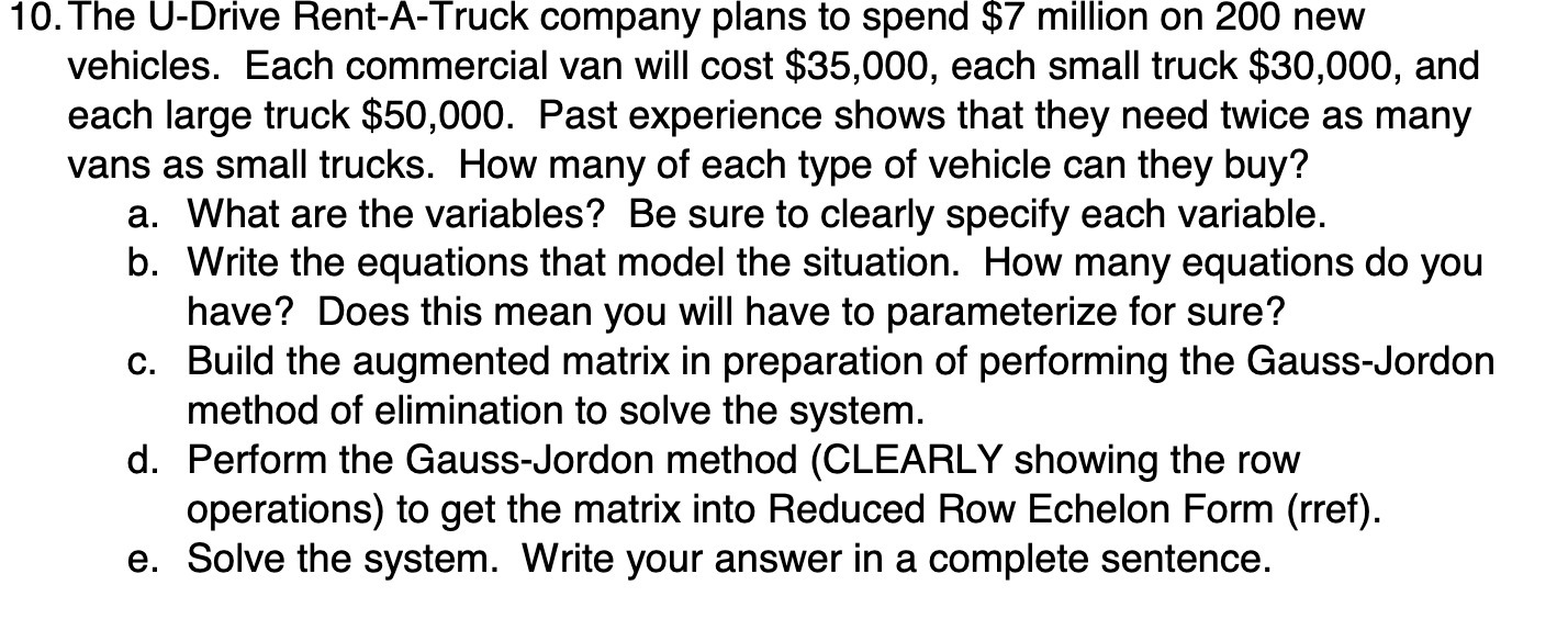 10.The U-Drive Rent-A-Truck company plans to