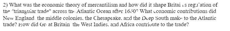 2) What was the economic theory of mercantilism