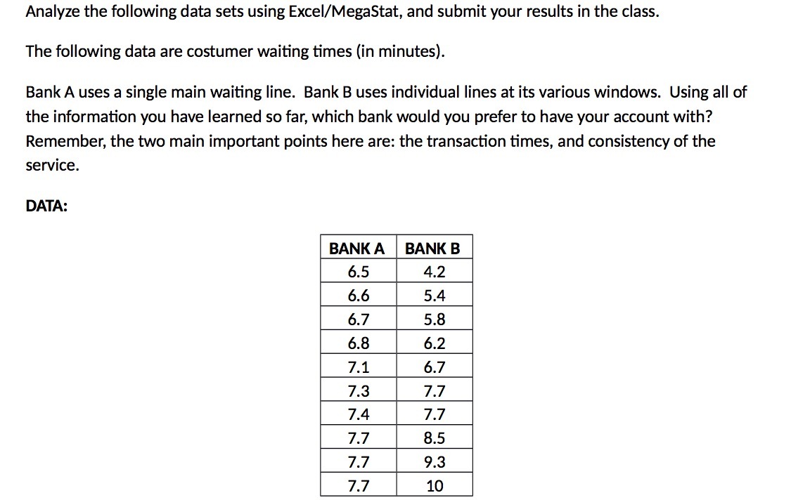 Analyze the following data sets using