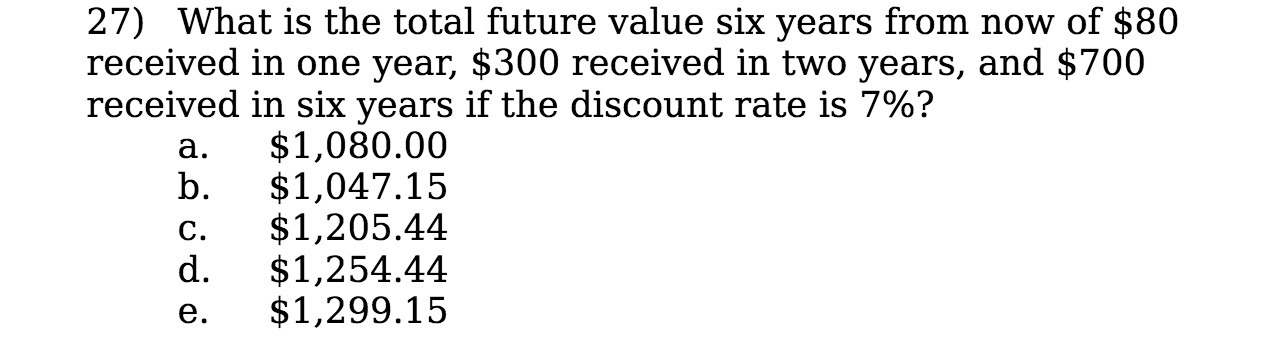 27) What is the total future value six years from