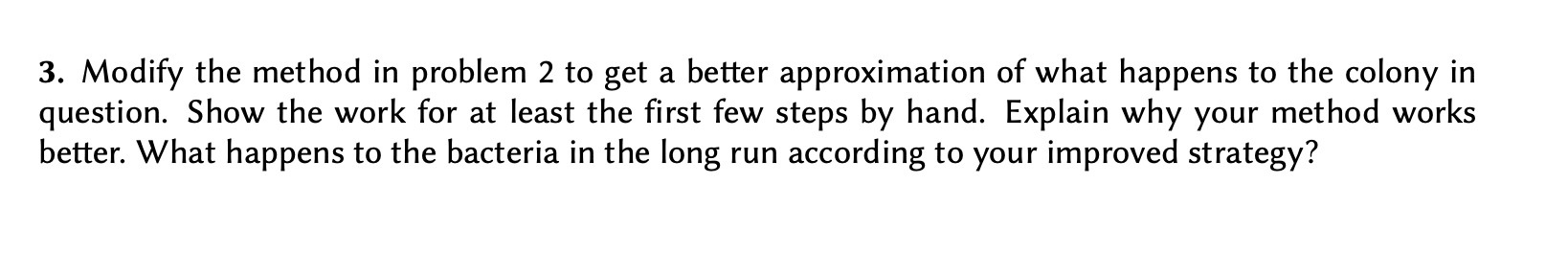 3. Modify the method in problem 2 to get a better