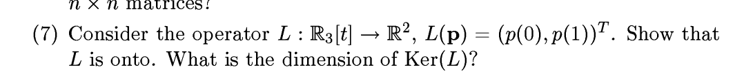 n X n matrices ! (7) Consider the operator L :