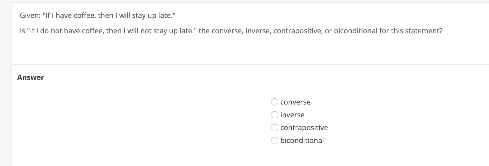 Given: "If I have coffee, then I will stay up