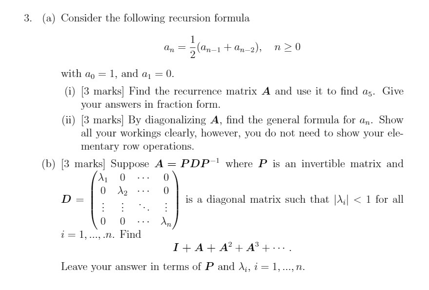 (a) Consider the following recursion formula 1 an