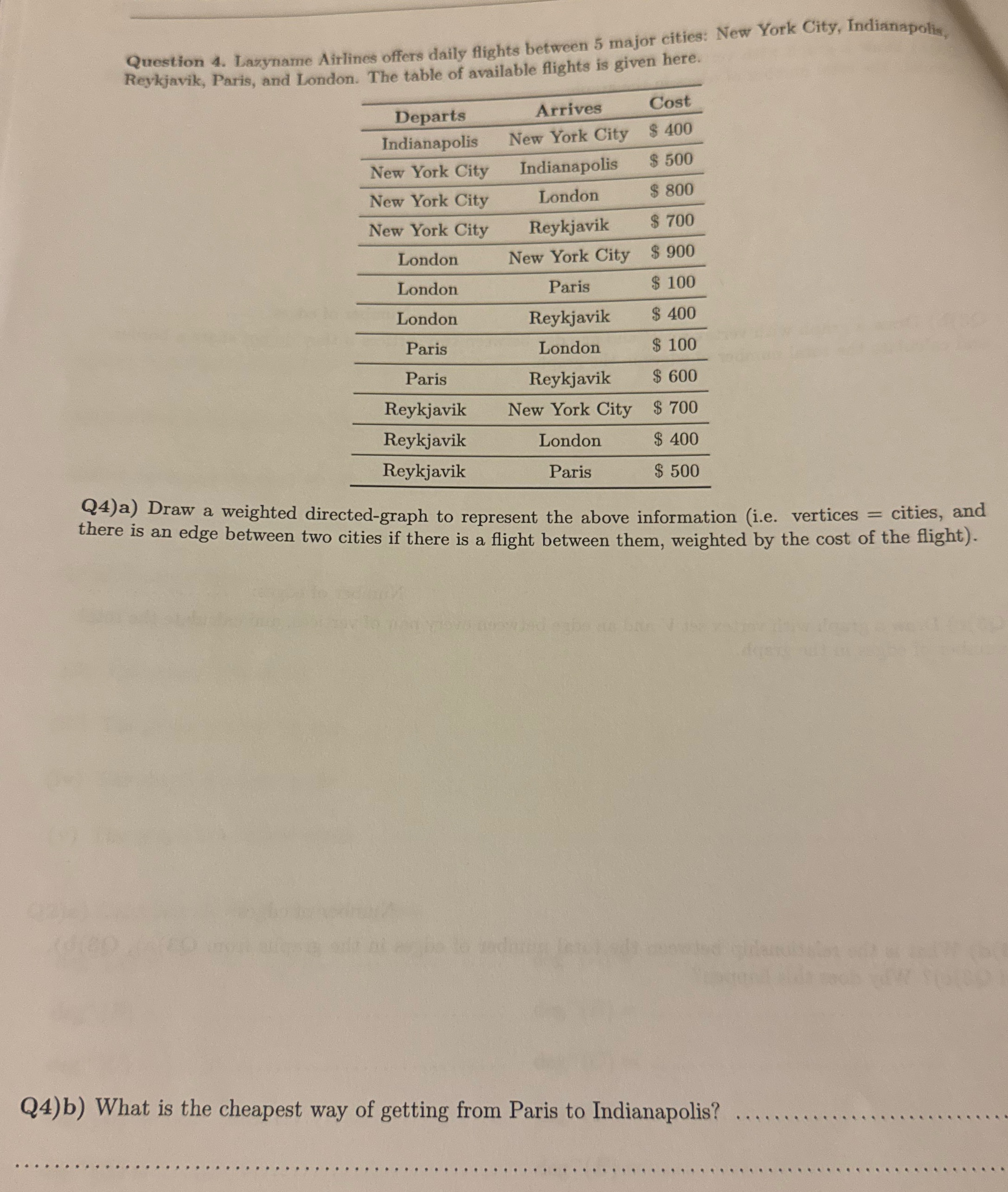 Question 4. Lazyname Airlines offers daily