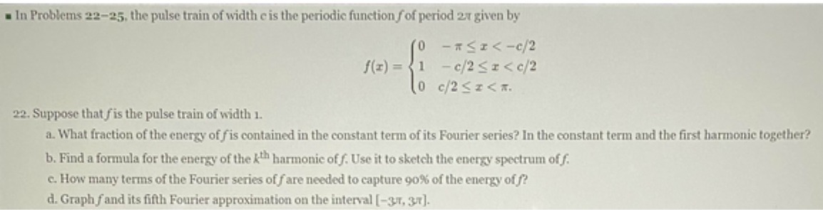 In Problems 22-25, the pulse train of width c is