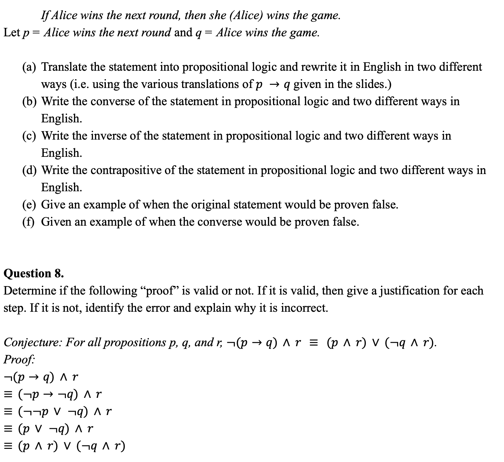 If Alice wins the next round, then she (Alice)