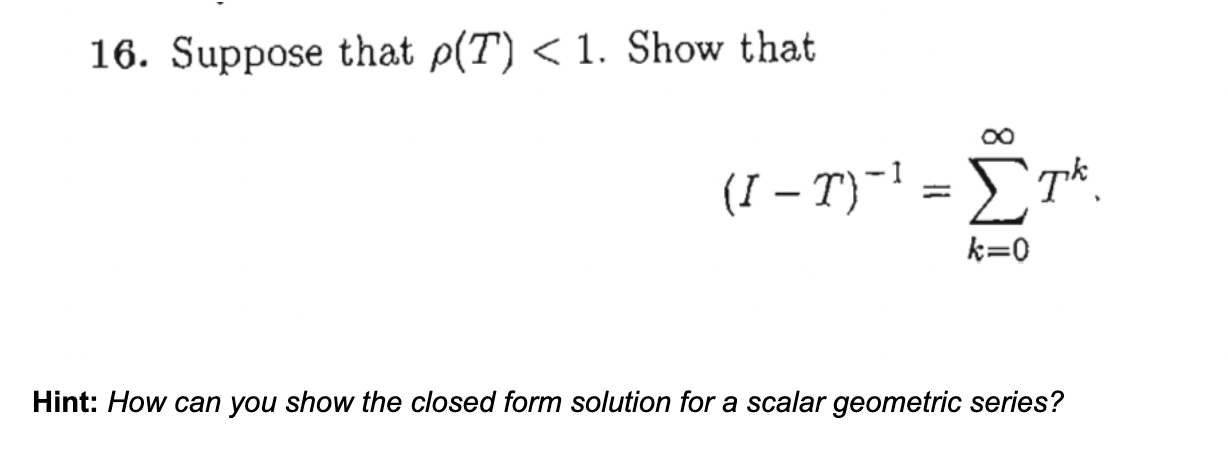 Suppose that p(T) < 1. Show that (I-T)^-1 =