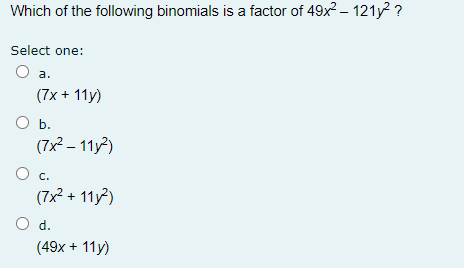 Which of the following binomials is a factor of