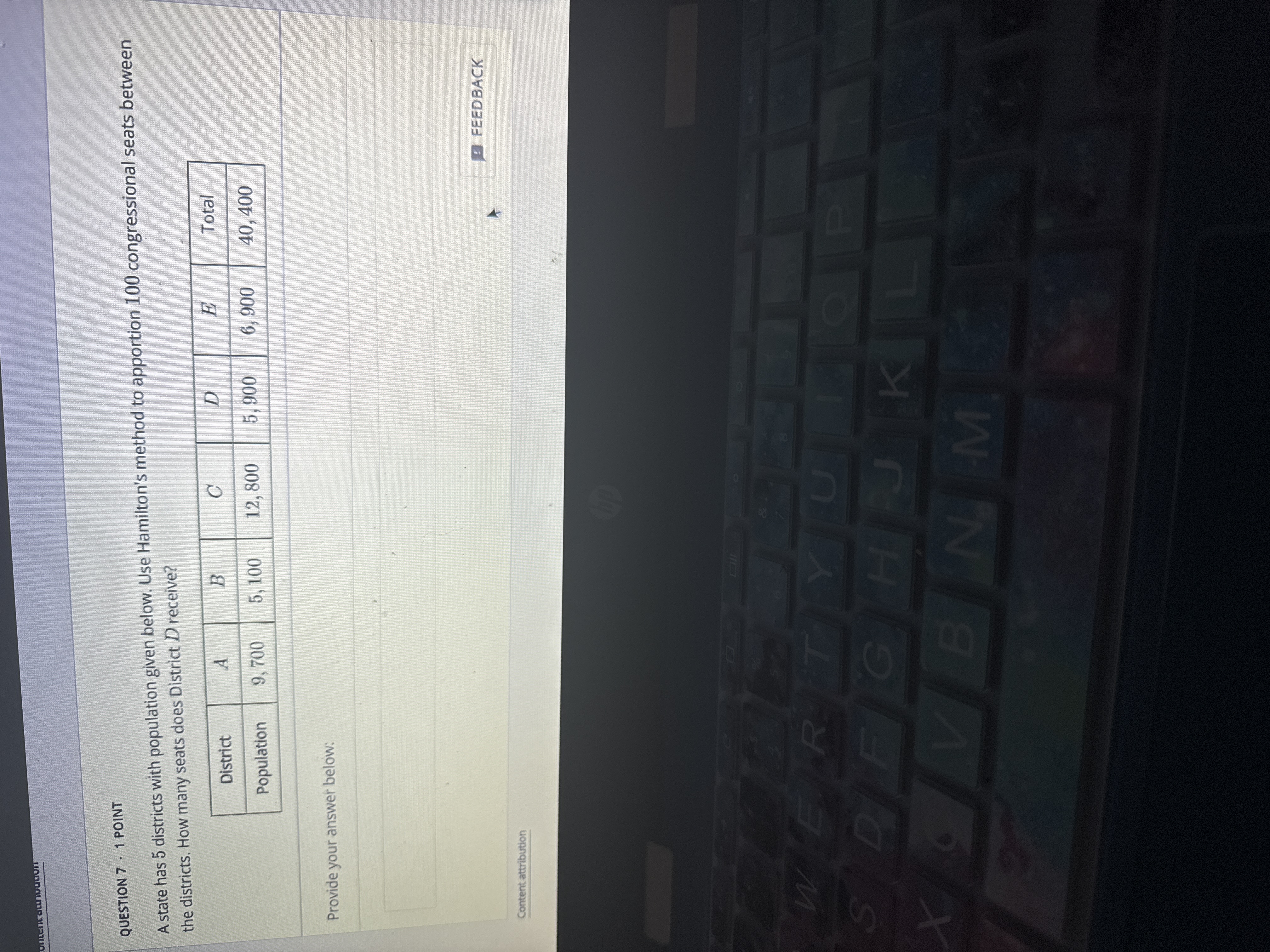 QUESTION 7 . 1 POINT A state has 5 districts with