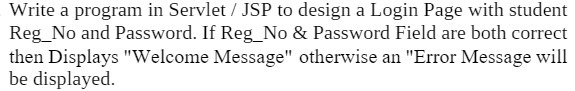 Write a program in Servlet / JSP to design a