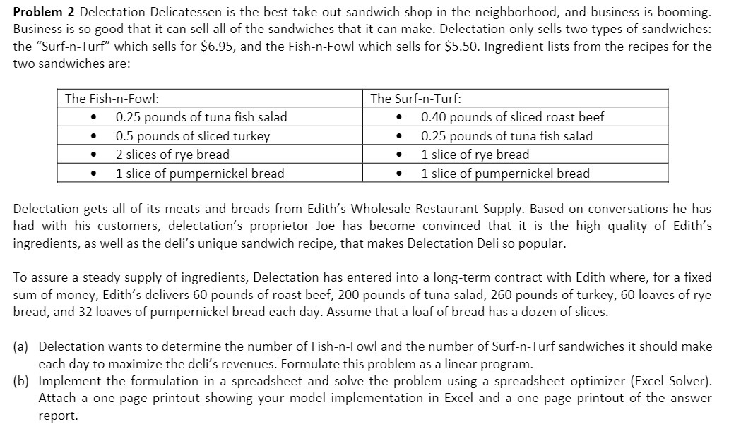 Problem 2 Delectation Delicatessen is the best