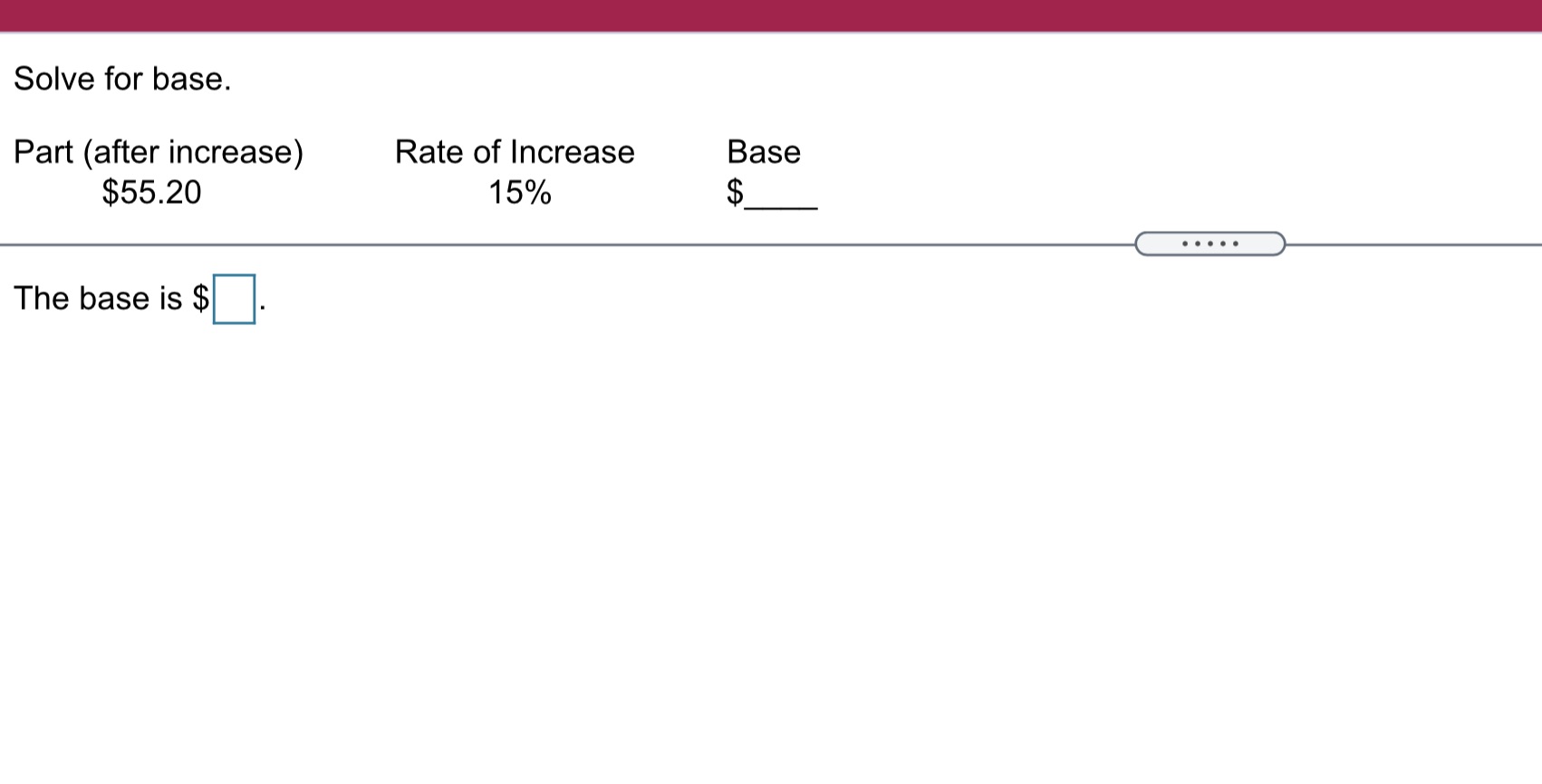 Solve for base. Part (after increase) Rate of