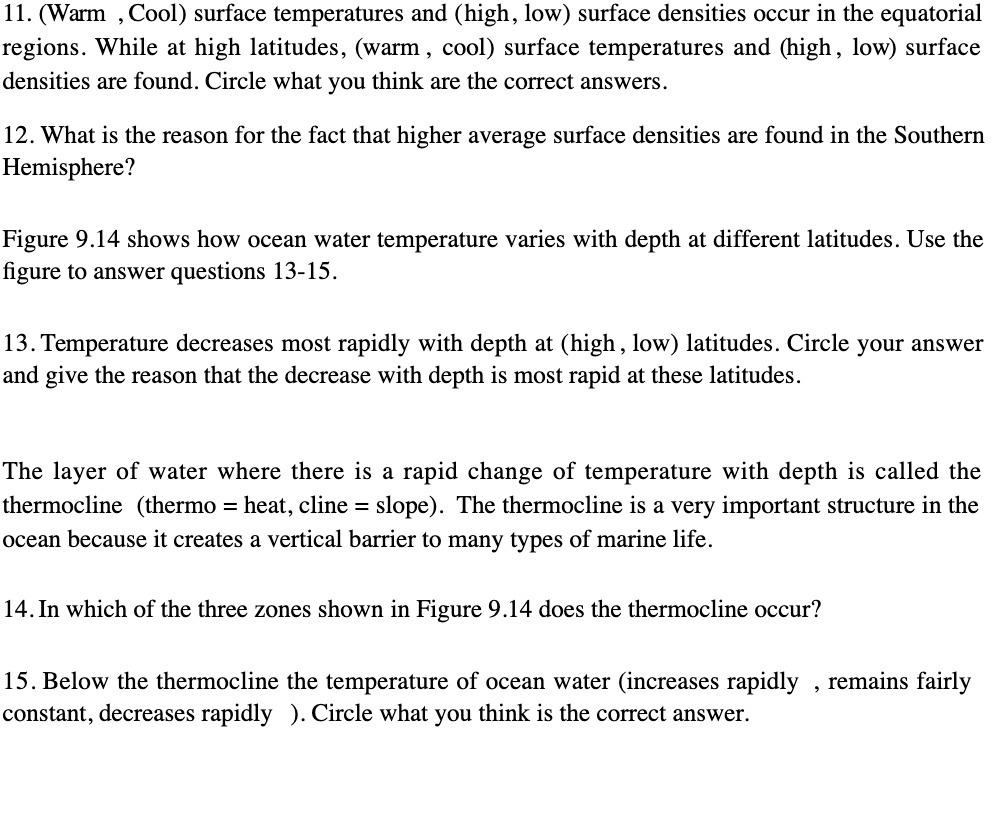 11. (Warm , Cool) surface temperatures and (high,