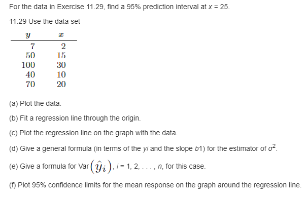 Question 1: For the data in Exercise 11.29, nd a