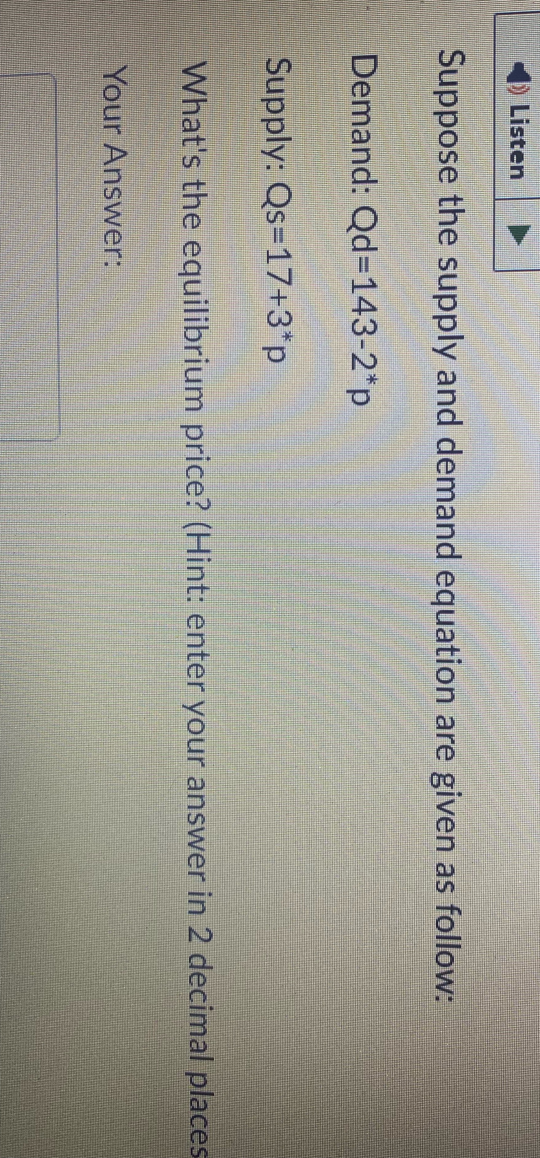 Help Need answer asap pleaseeeee Listen Suppose