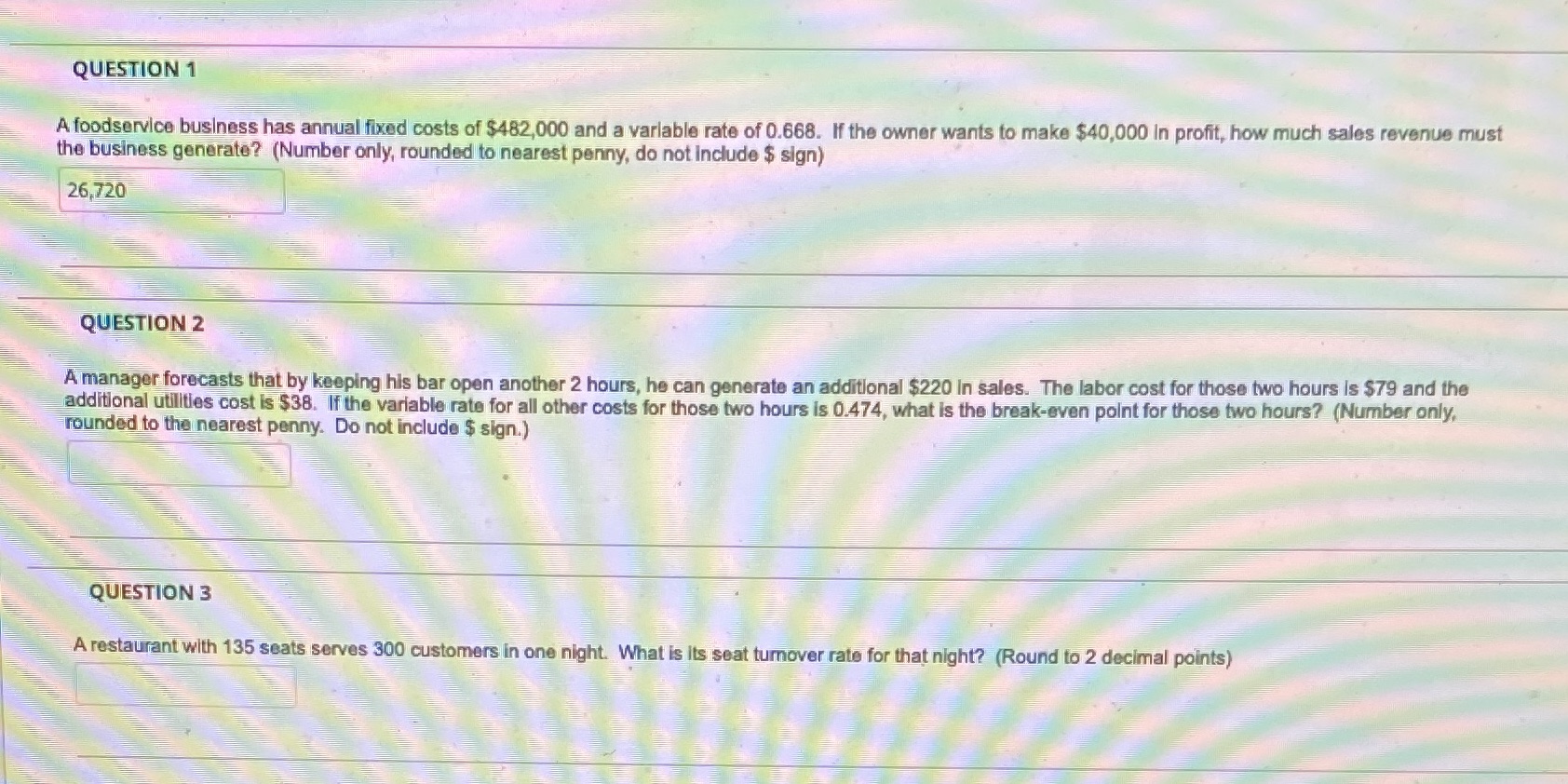 Hospitality 171 QUESTION 1 A foodservice business