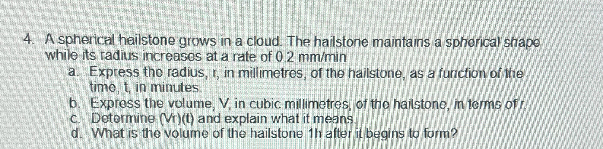 Help me answer this 4. A spherical hailstone