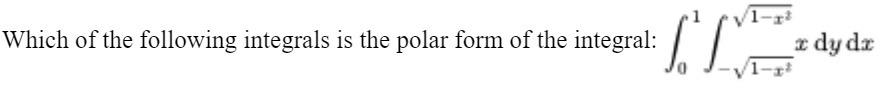 w 1 I: .1 Which of the following integrals is the