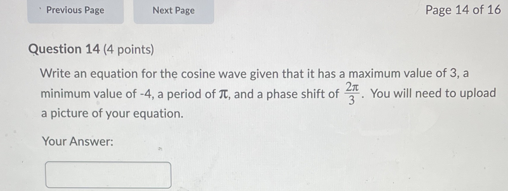 Previous Page Next Page Page 14 of 16 Question 14