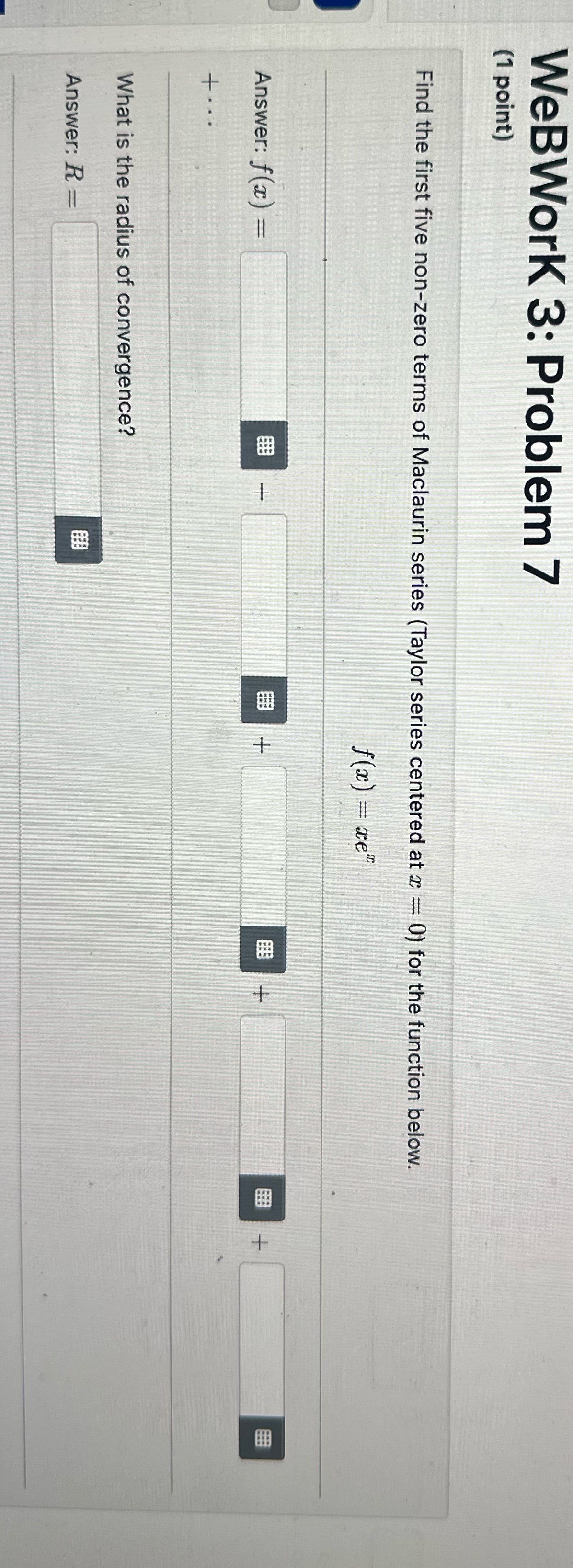 WeBWork 3: Problem 7 (1 point) Find the first