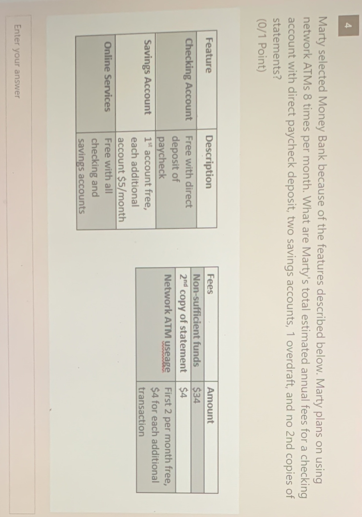 Marty selected Money Bank because of the features