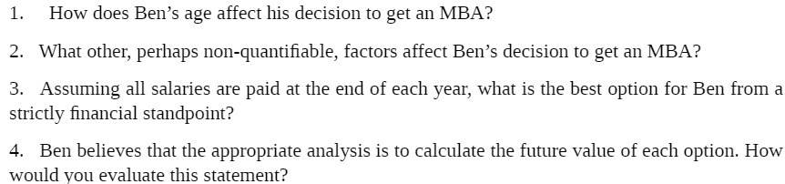 1. How does Ben's age affect his decision to