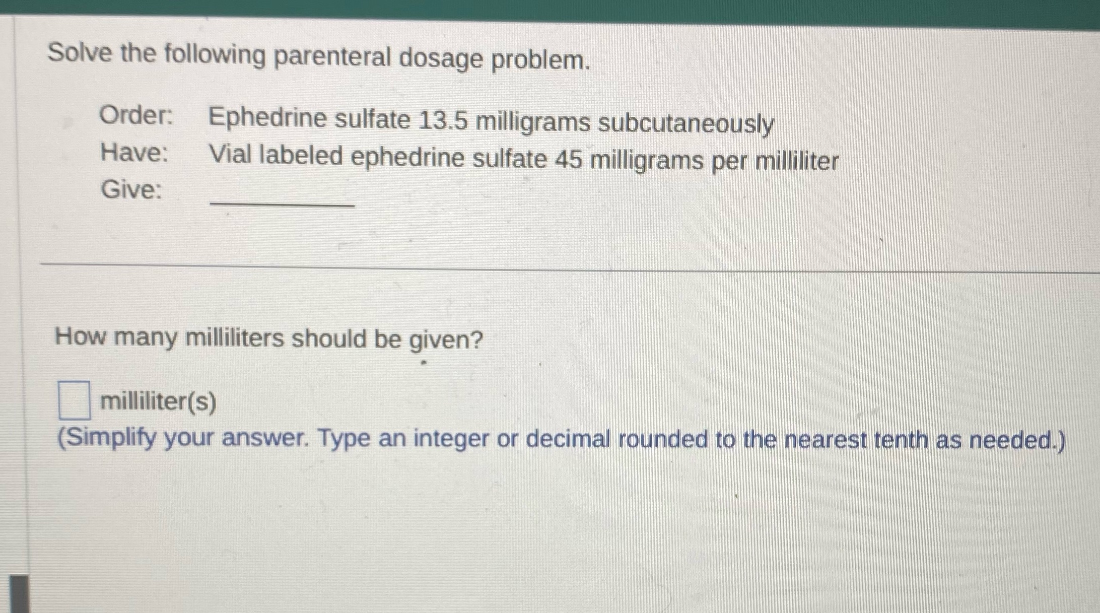 Solve the following parenteral dosage problem.