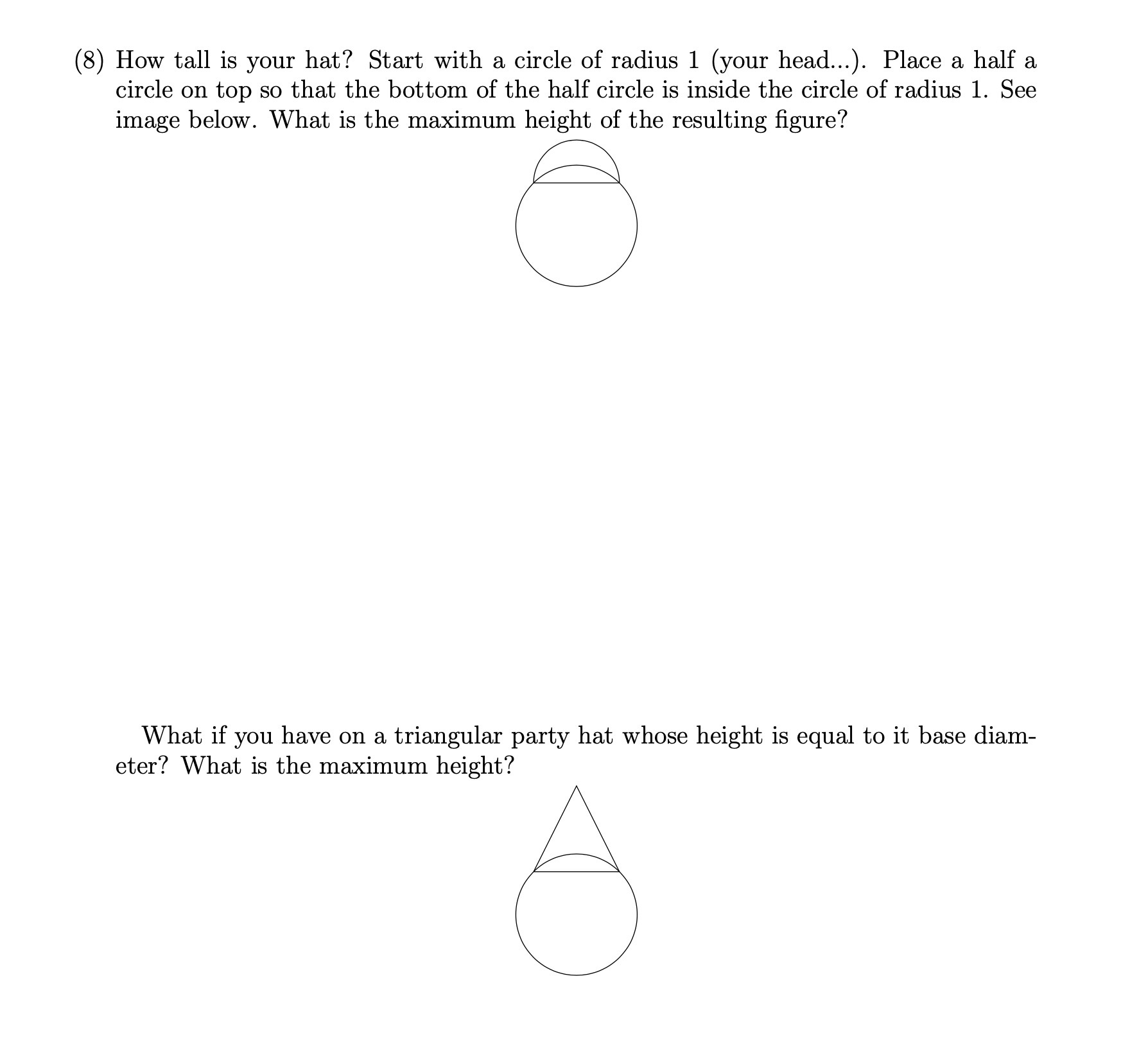 (8) How tall is your hat? Start with a circle of