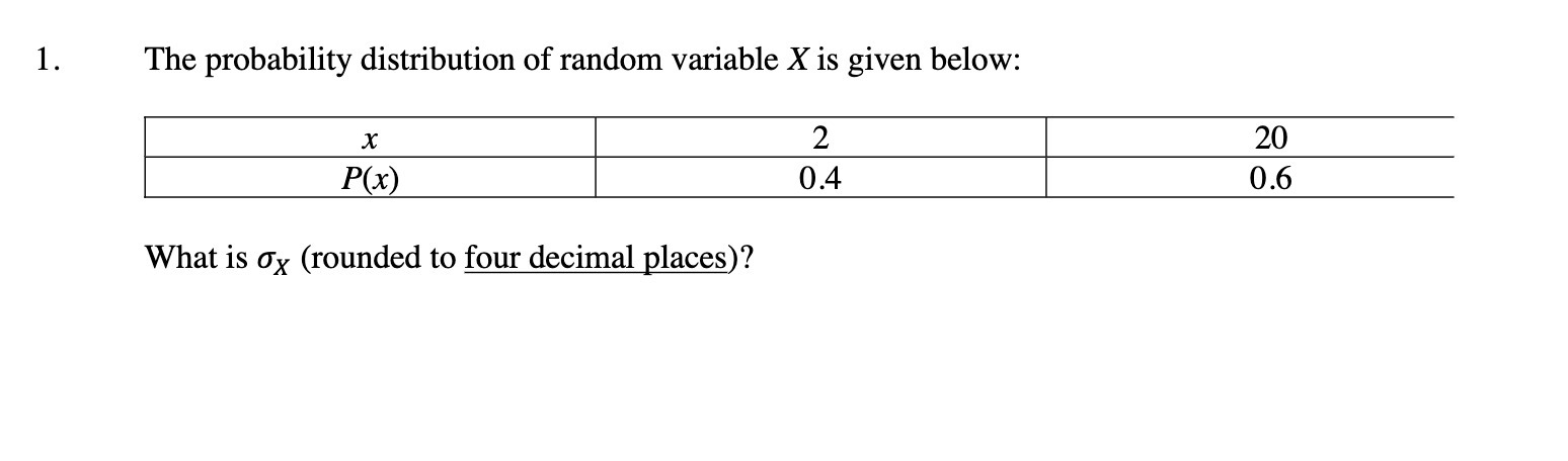 1. The probability distribution of random