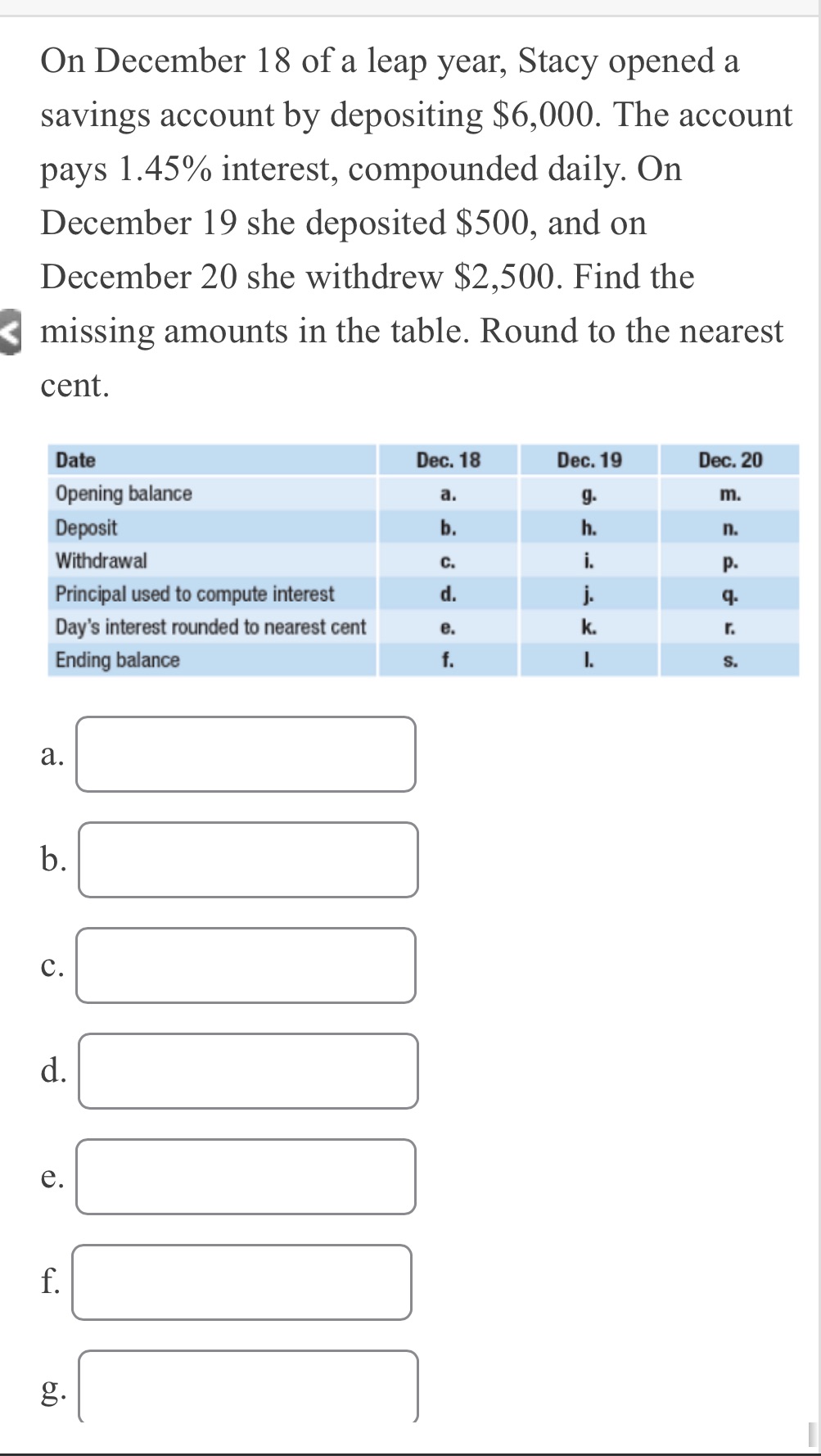 On December 18 of a leap year, Stacy opened a