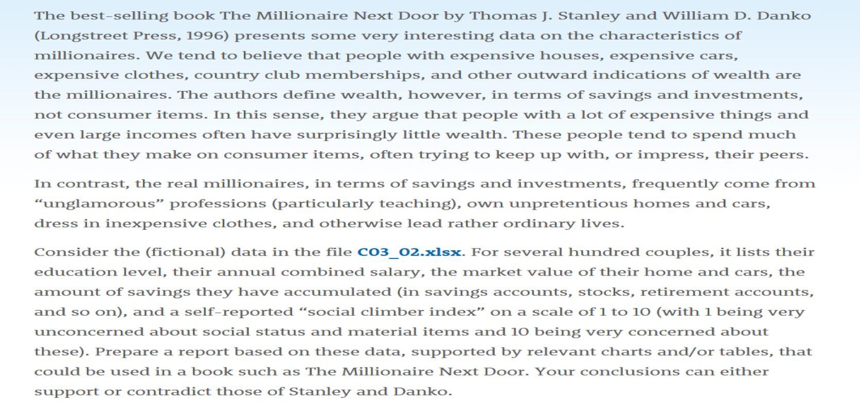 The best-selling book The Millionaire Next Door