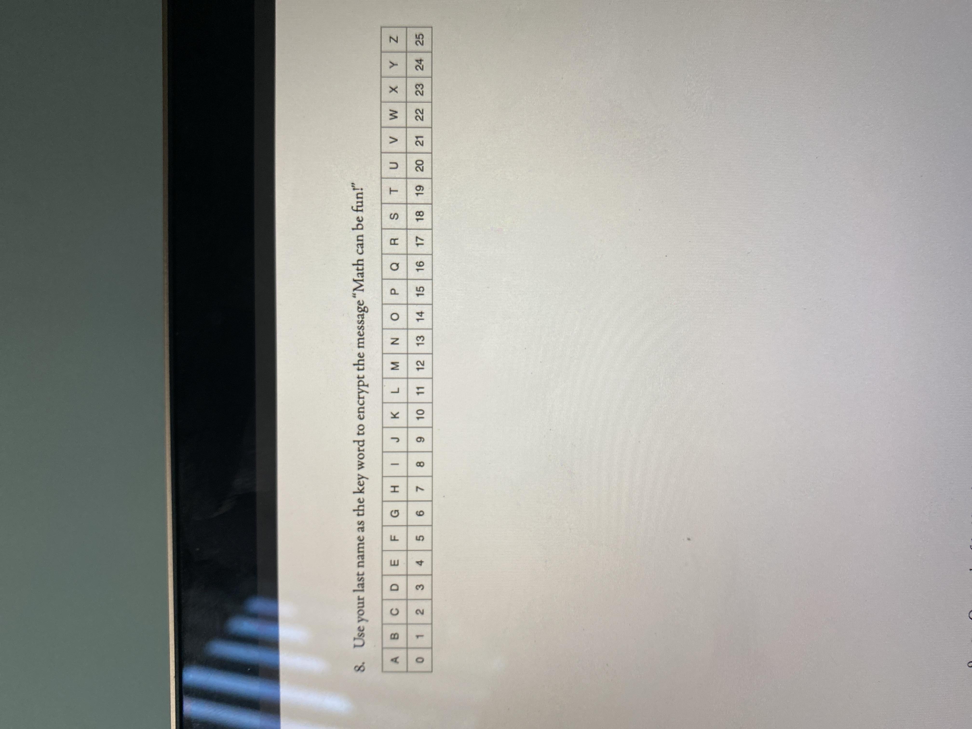 Name: Cryptography Worksheet 1. Shift each letter