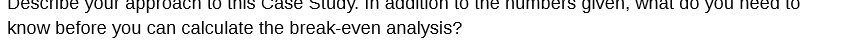 Describe your approach to this Case Study. In