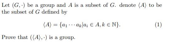 Let (G. .) be a group and A is a subset of G.