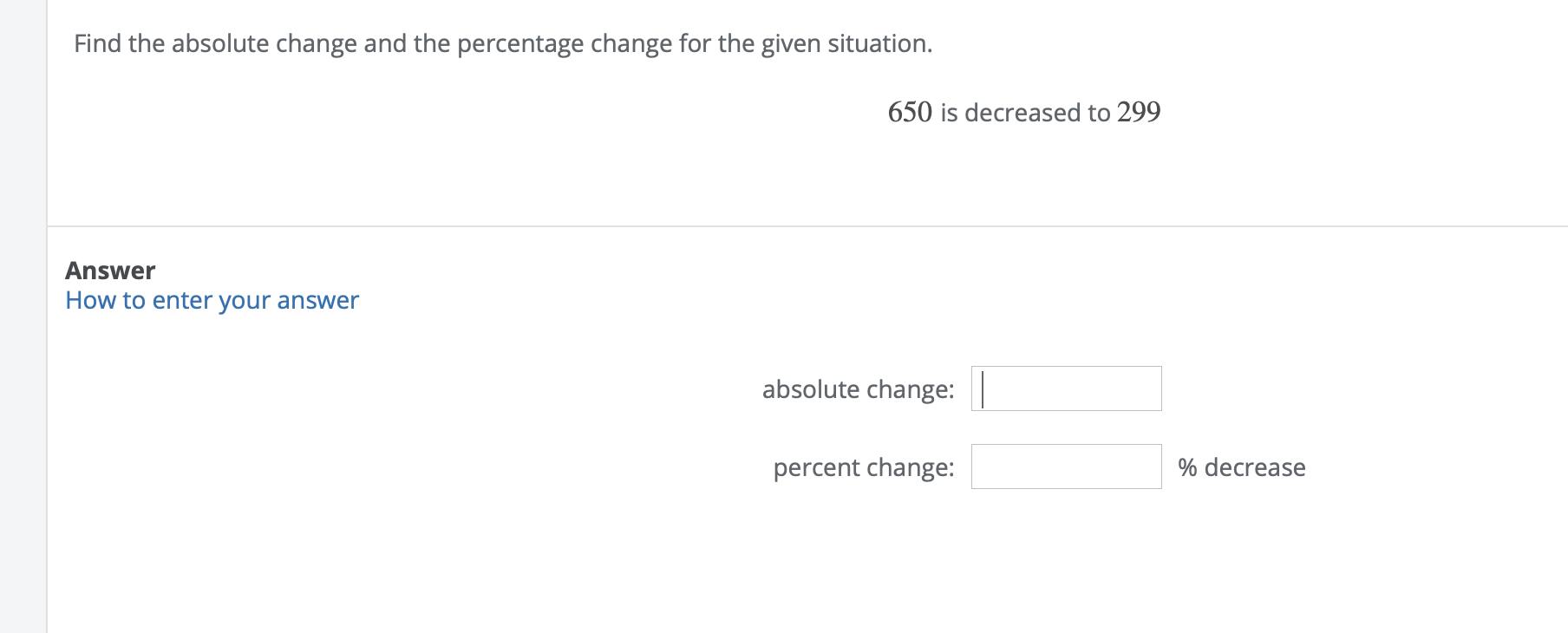 Find the absolute change and the percentage