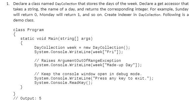 1. Declare a class named DayCollection that