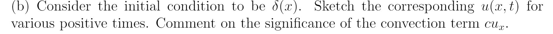 (b) Consider the initial condition to be o(x).