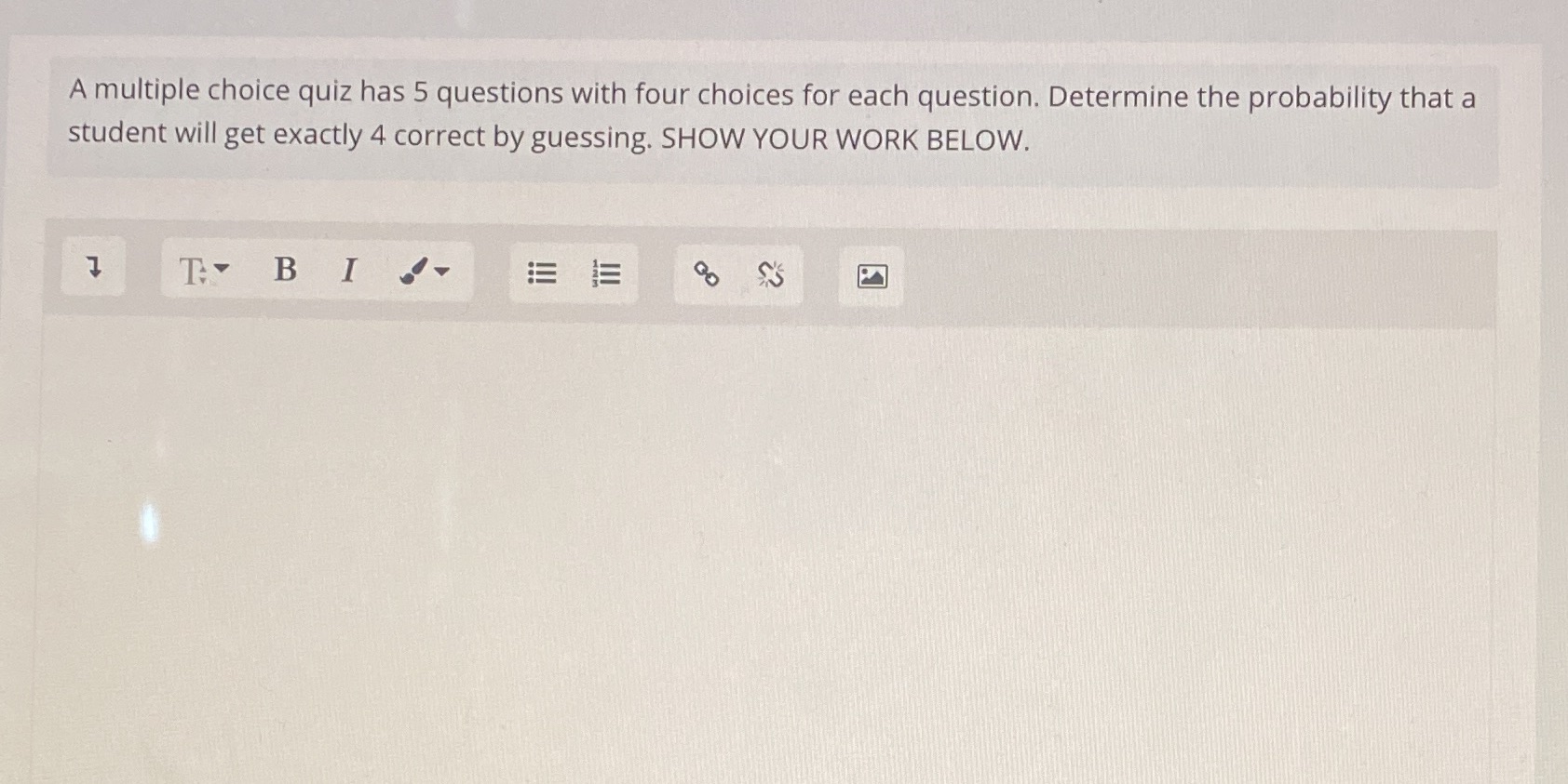 A multiple choice quiz has 5 questions with four