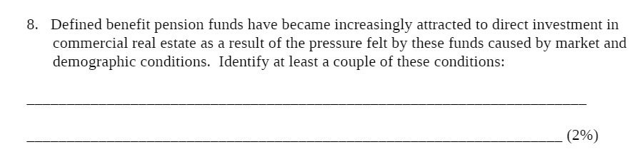 8. Defined benefit pension funds have became
