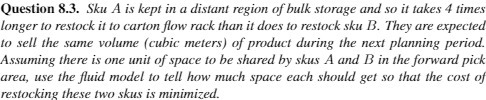 Question 8.3. Sku A is kept in a distant region