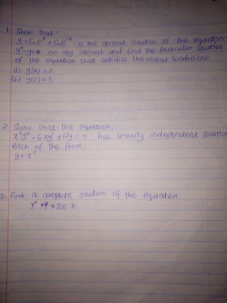 Explain each step of your solution 1. Find the