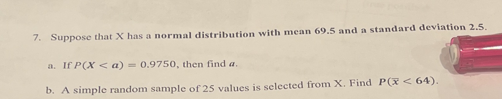 Statistics 7. Suppose that X has a normal