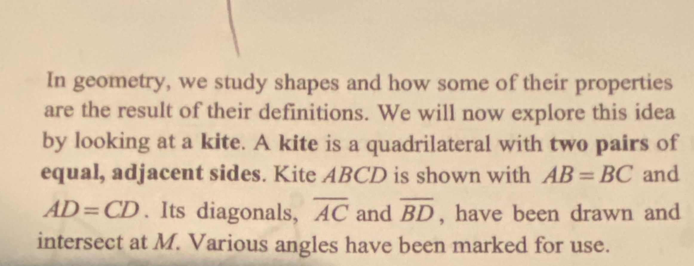 In geometry, we study shapes and how some of