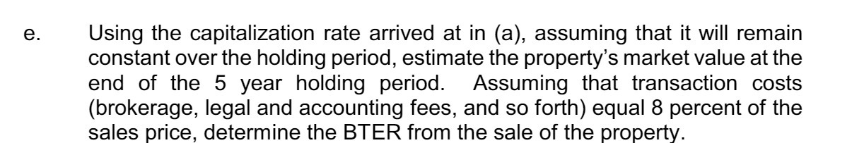 Using the capitalization rate arrived at in (a),