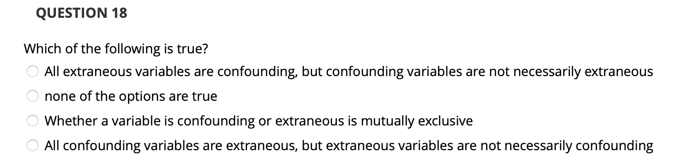 QUESTION 18 Which of the following is true? All