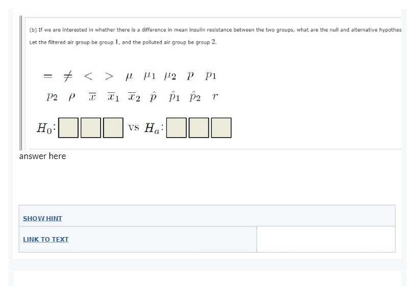(b) If we are interested in whether there is a