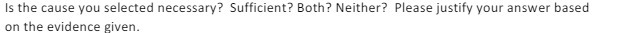 Is the cause you selected necessary? Sufficient?