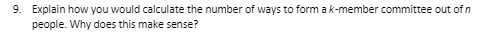 9. Explain how you would calculate the number of