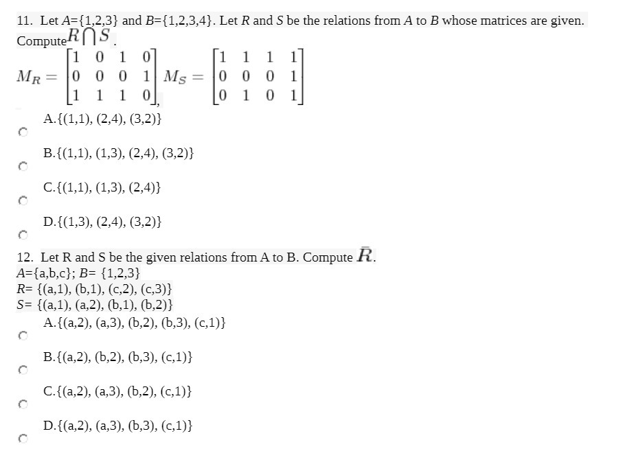 11. Let A={1,2,3} and B={1,2,3,4}. Let R and S be